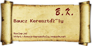 Baucz Keresztély névjegykártya